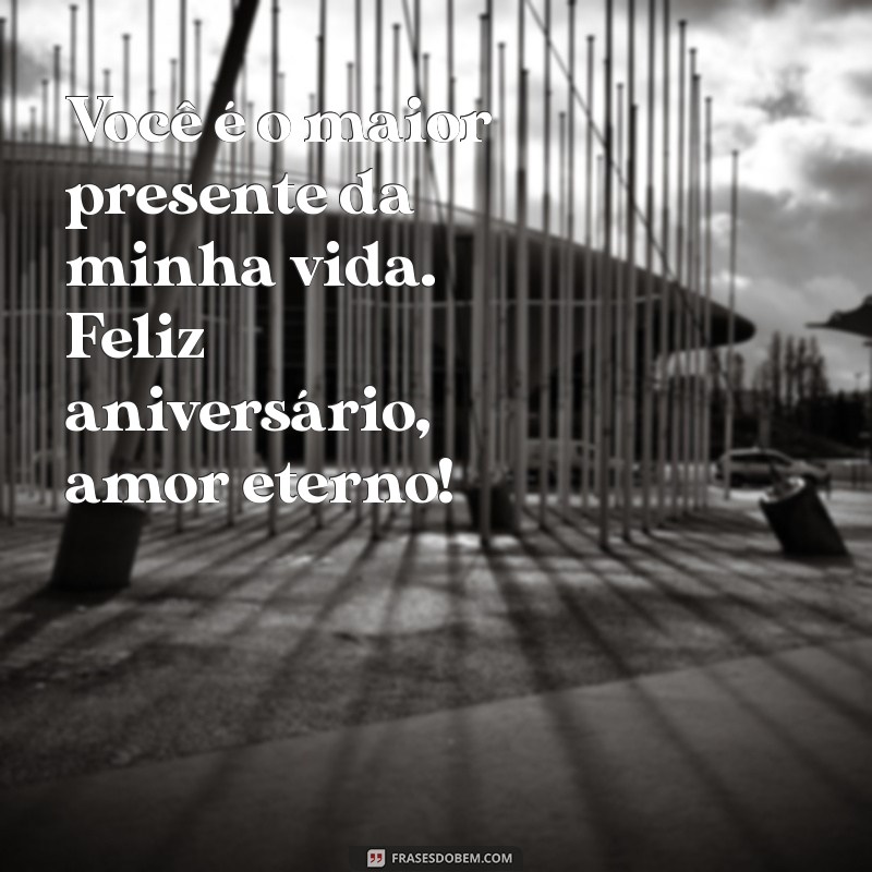 Mensagens Românticas para o Aniversário do Amor da Sua Vida 