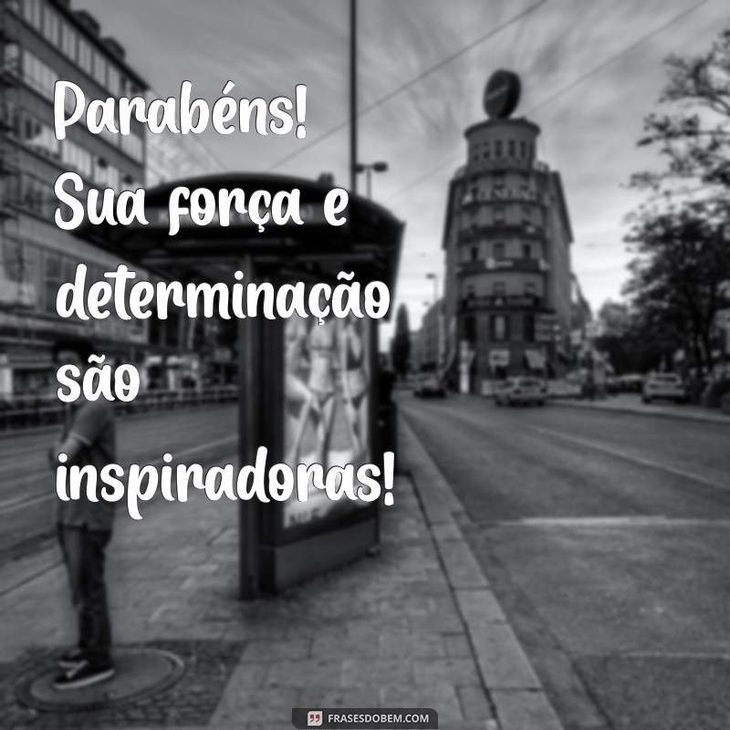 Frases Inspiradoras para Parabenizar em Qualquer Ocasião 