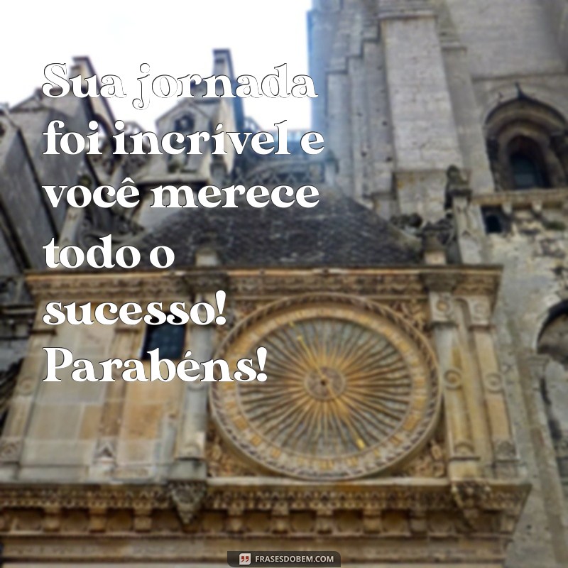 Frases Inspiradoras para Parabenizar em Qualquer Ocasião 