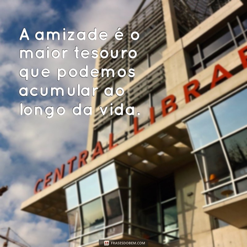 Frases Sábias de Amizade para Inspirar e Compartilhar no Tumblr 