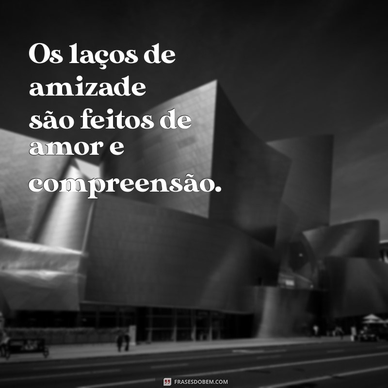 Frases Sábias de Amizade para Inspirar e Compartilhar no Tumblr 