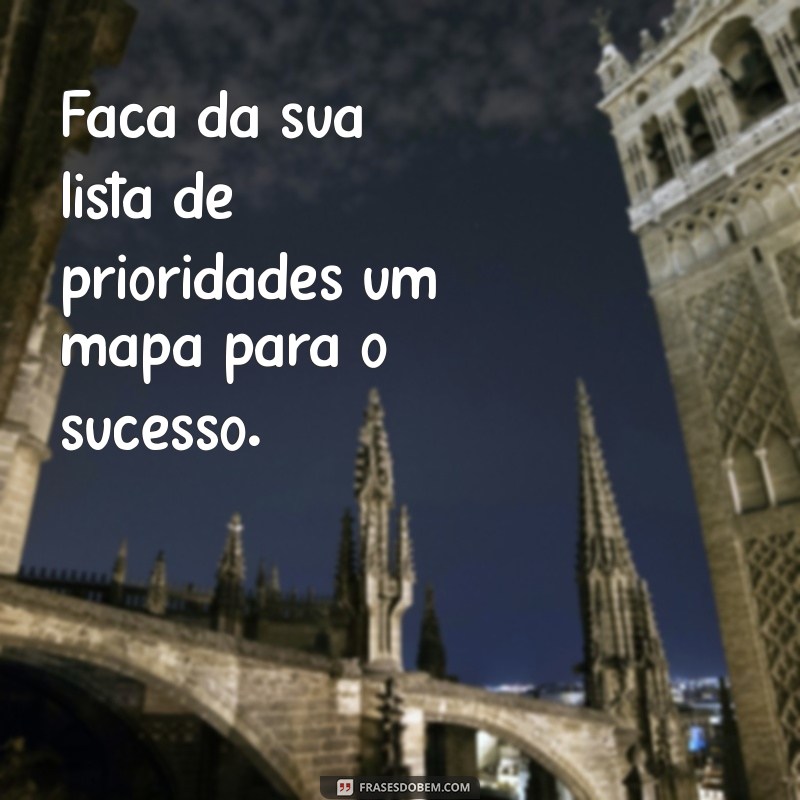 Como Definir Prioridades: Dicas para Aumentar sua Produtividade e Foco 