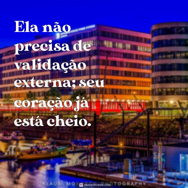 Frases Poderosas para Mulheres Fortes e Seguras de Si 