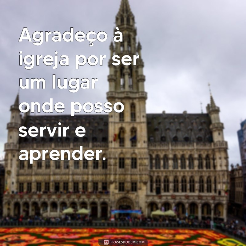 Como Escrever Mensagens de Agradecimento à Sua Igreja: Exemplos e Inspirações 