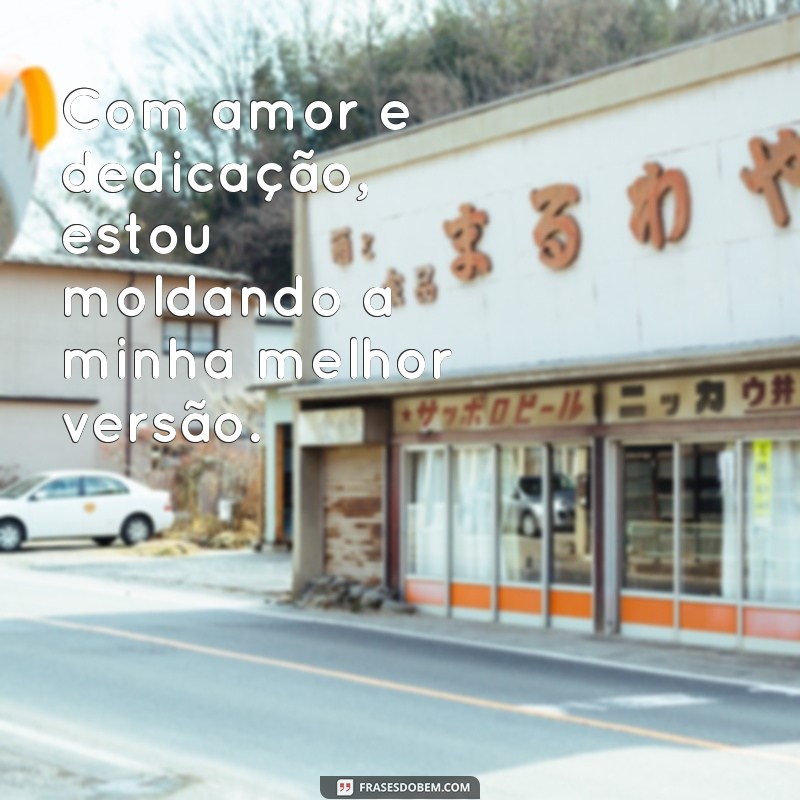 Descubra as Melhores Frases para Inspirar Sua Melhor Versão 