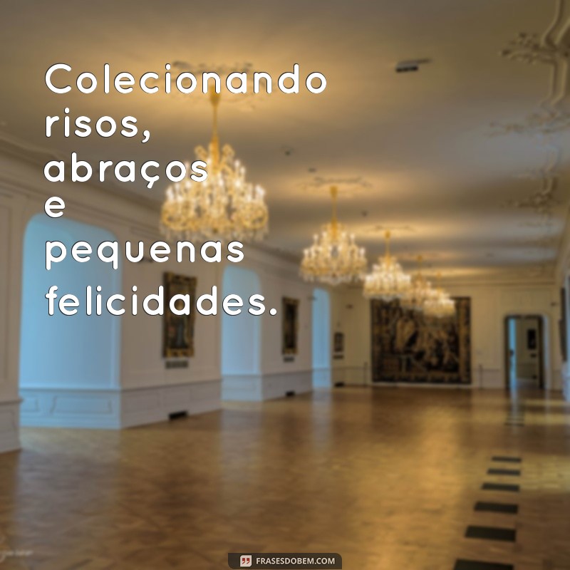 Frases Inspiradoras para Colecionar Momentos Incríveis no Instagram 