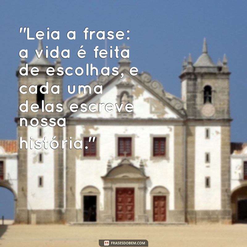 leia a frases 