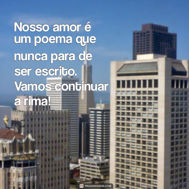 Frases Românticas para o Dia dos Namorados 2023: Declare Seu Amor com Estilo 