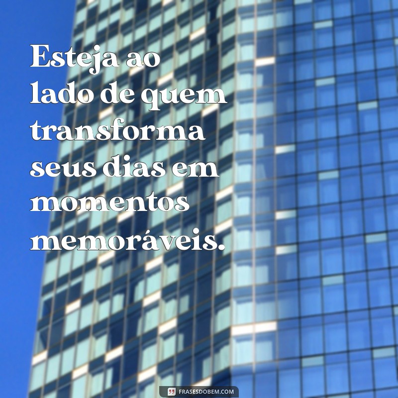 Como Priorizar Pessoas que Te Fazem Bem e Transformar sua Vida 