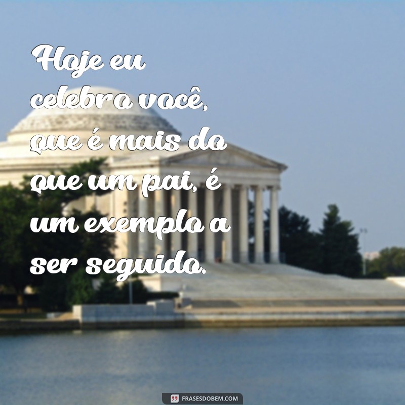 Frases Inspiradoras para Celebrar o Dia dos Pais no Tumblr 