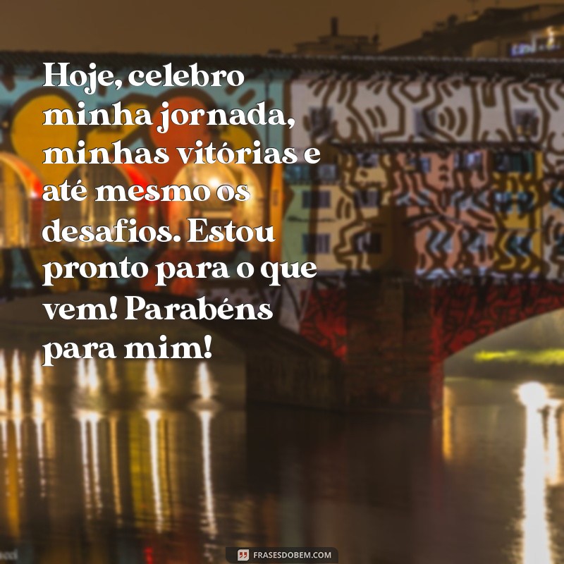 Frases Inspiradoras para Celebrar Seu Aniversário com Amor e Reflexão 