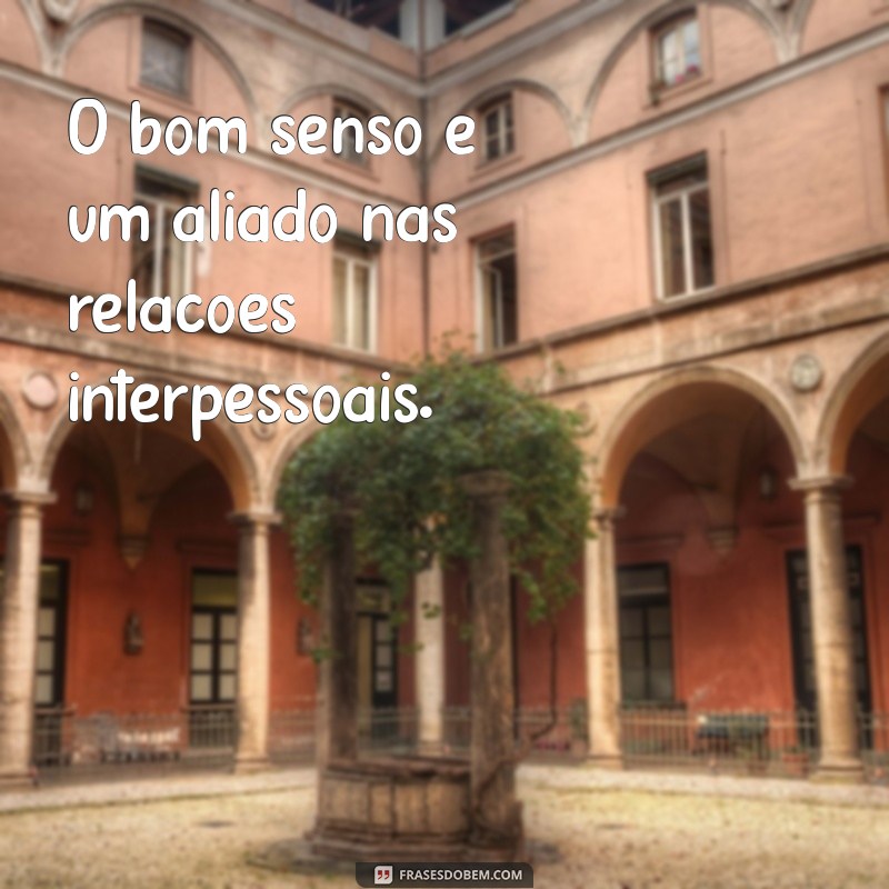 Como Desenvolver o Bom Senso: Dicas Práticas para Tomar Decisões Mais Inteligentes 