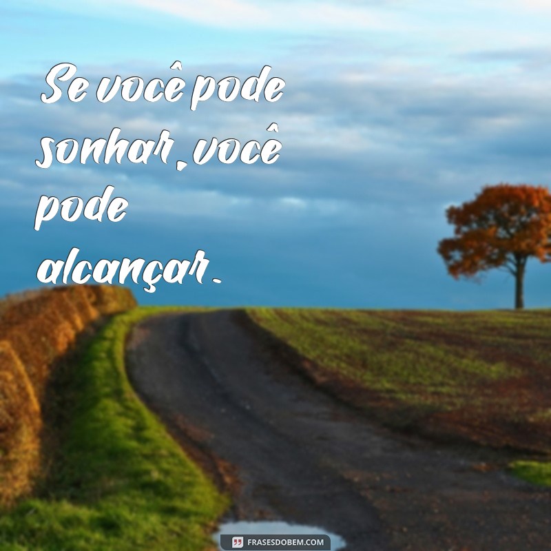 Frases Inspiradoras para Transformar sua Vida: Motivação Diária 