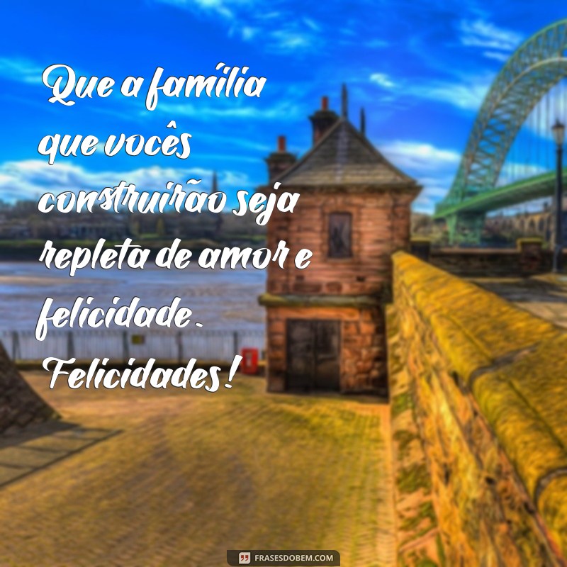 Mensagens Inspiradoras de Felicitações para Noivos: Celebre o Amor! 