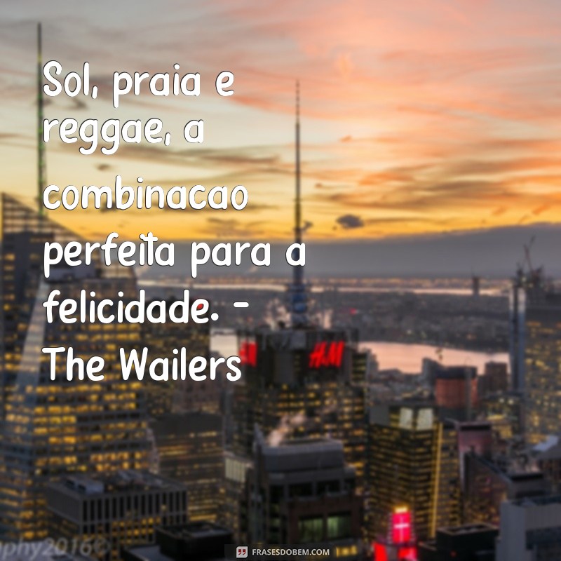 Conheça as melhores frases de músicas de reggae para se inspirar e refletir 