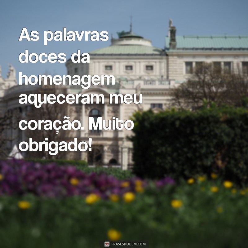 Como Escrever uma Mensagem de Agradecimento Sincera por Homenagens Recebidas 