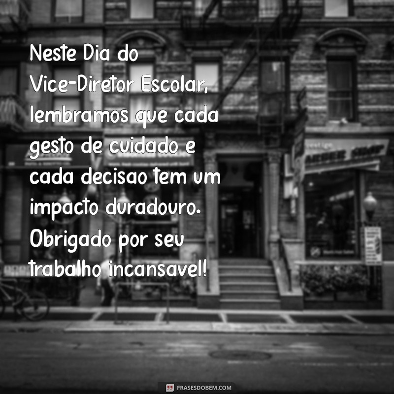 Mensagem Inspiradora para o Dia do Vice-Diretor Escolar: Celebre a Liderança na Educação 