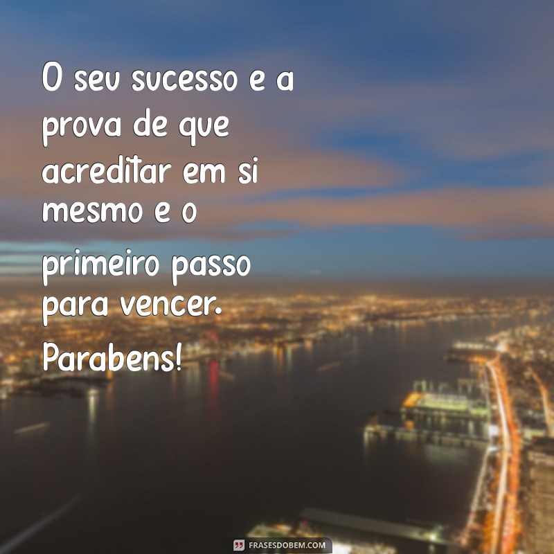 Parabéns! Mensagens Inspiradoras para Celebrar Sua Aprovação em Concursos 