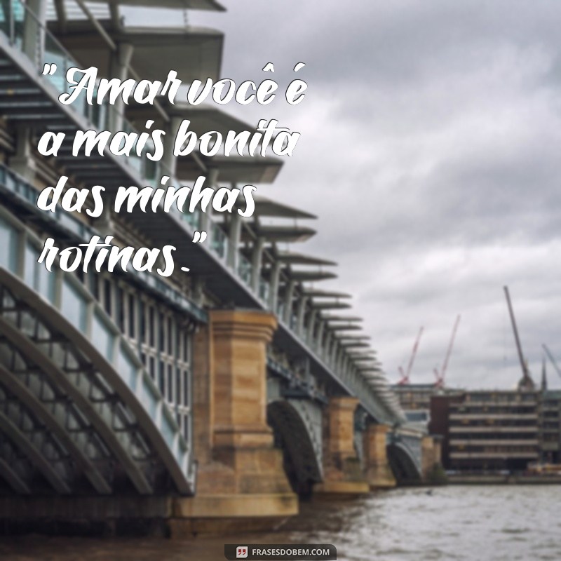 frases romântica de amor 