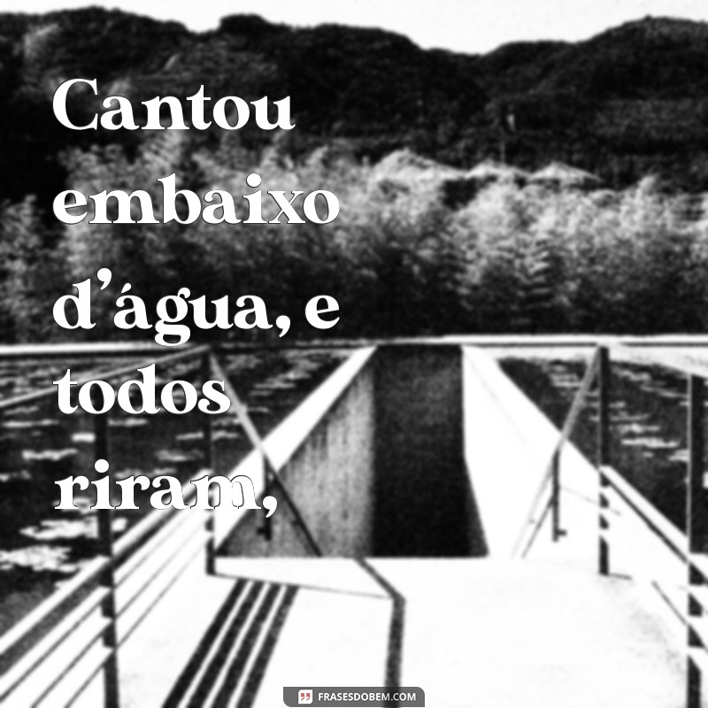 Top 10 Poemas Engraçados para Cantar e Divertir 