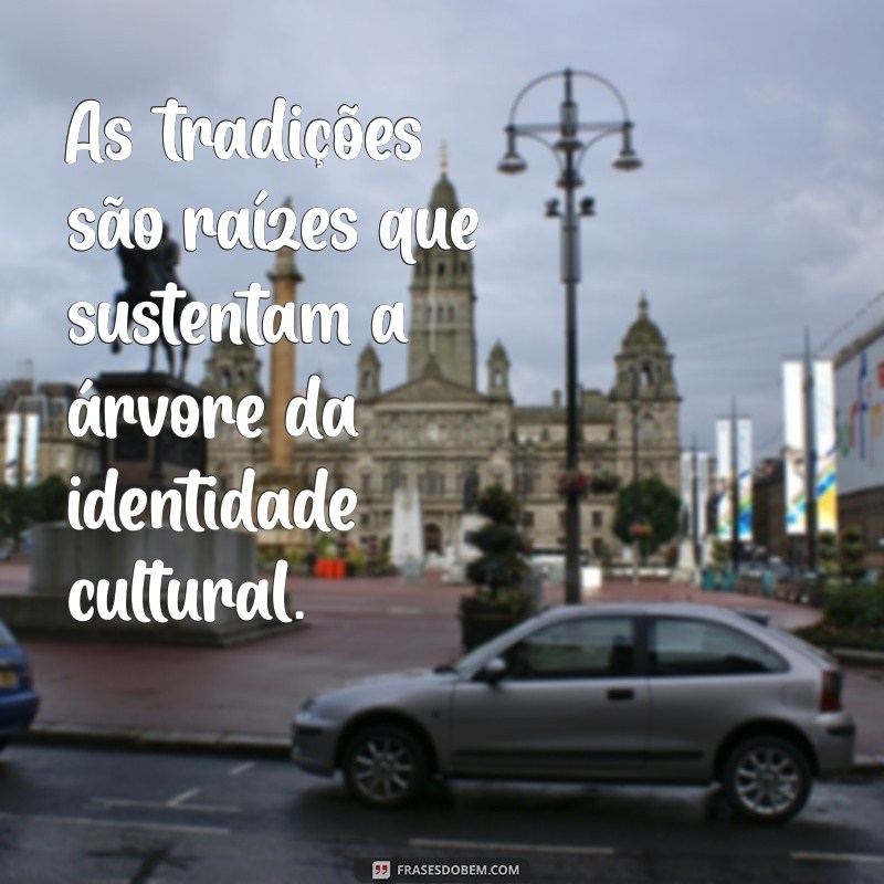 Descubra Frases Inspiradoras que Celebram a Diversidade Cultural 