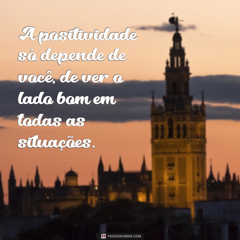 Descubra o poder das frases motivacionais: só depende de você! 