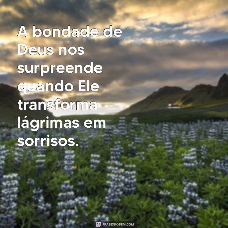 Frases Inspiradoras: Como Deus Nos Surpreende em Momentos Inesperados 