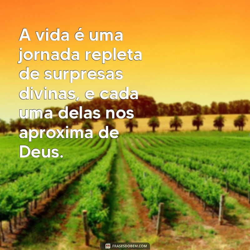 Frases Inspiradoras: Como Deus Nos Surpreende em Momentos Inesperados 