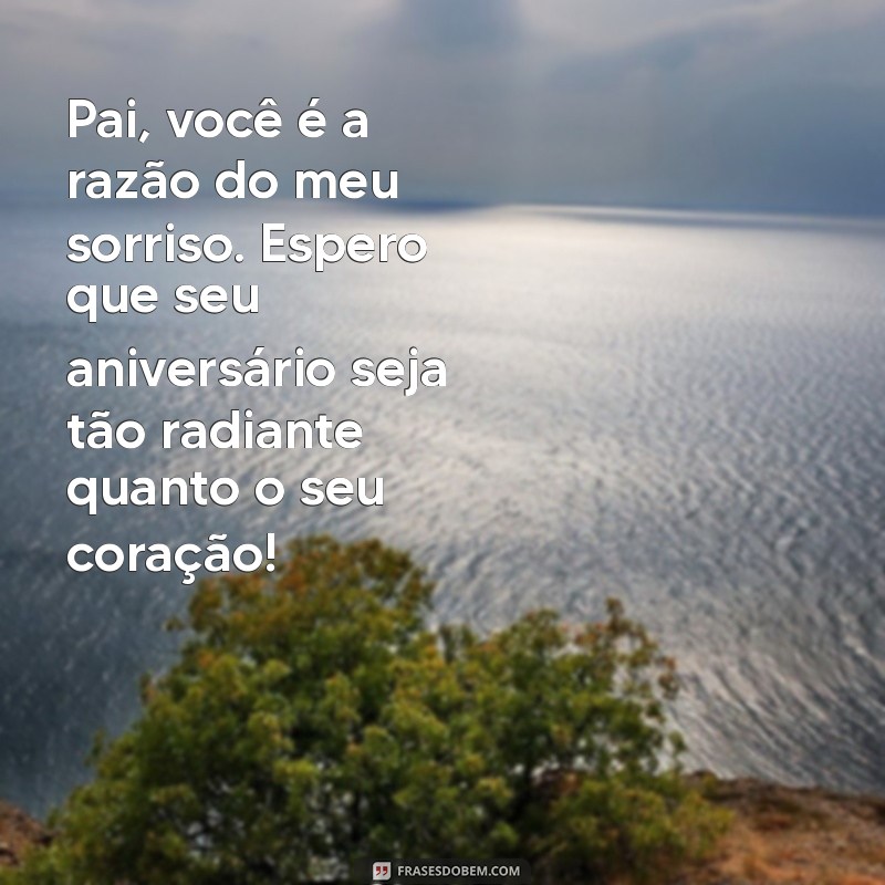 Mensagens Emocionantes para Celebrar o Aniversário do Seu Pai 