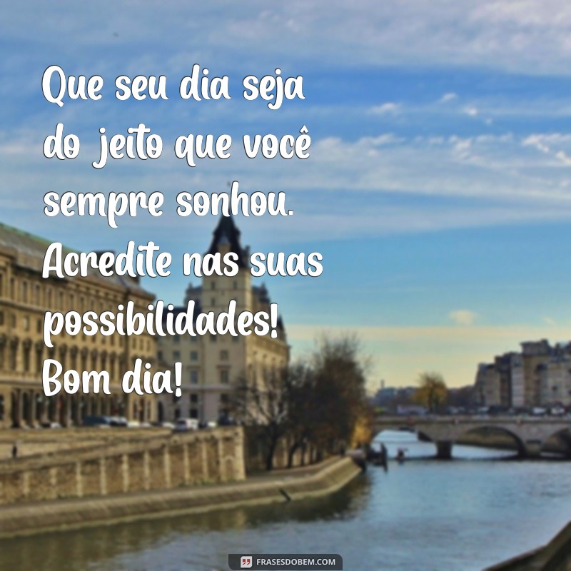 Frases Carinhosas de Bom Dia para Inspirar Seu Dia 