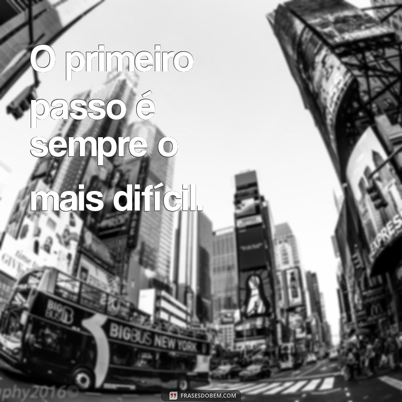 Frases Curtas para Inspirar a Seguir em Frente 