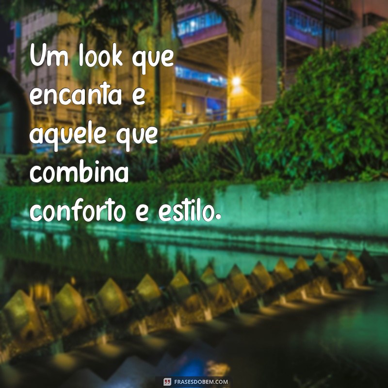 40 Frases Inspiradoras para Arrasar no Seu Look 