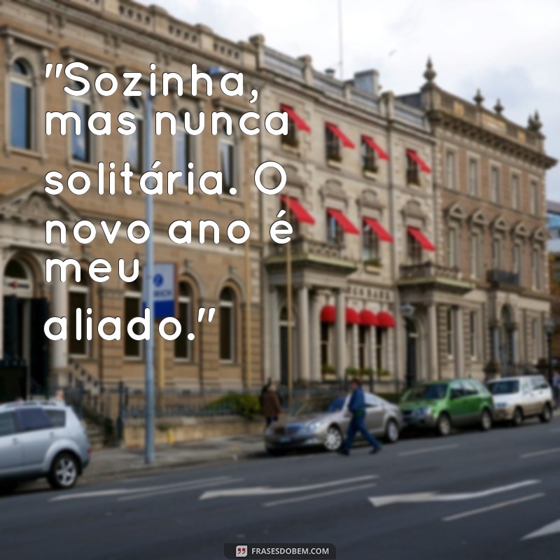 frases foto sozinha ano novo 