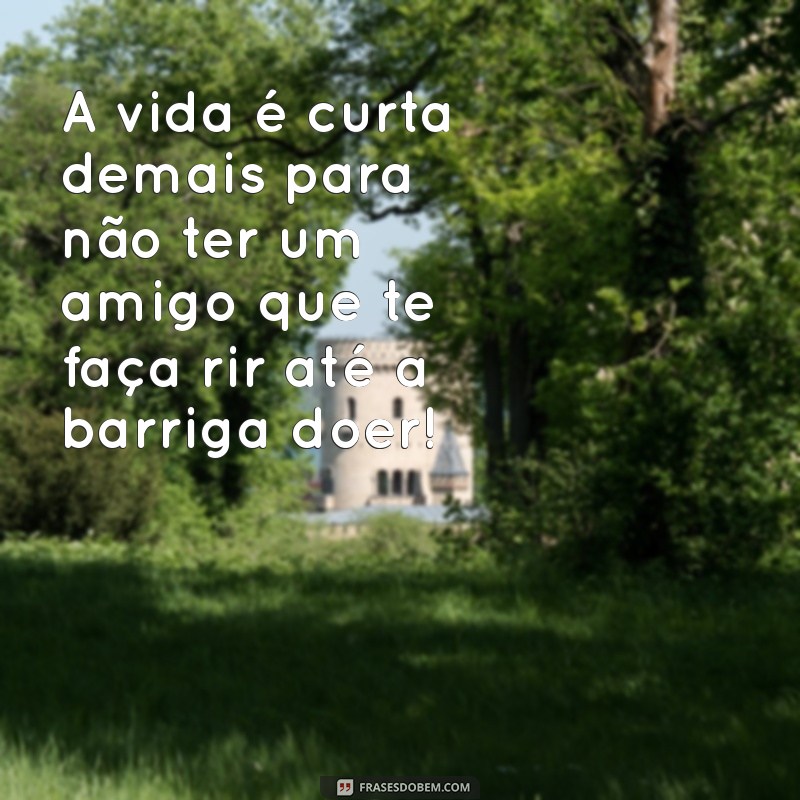 As Melhores Frases Engraçadas para Correio Elegante de Amizade 