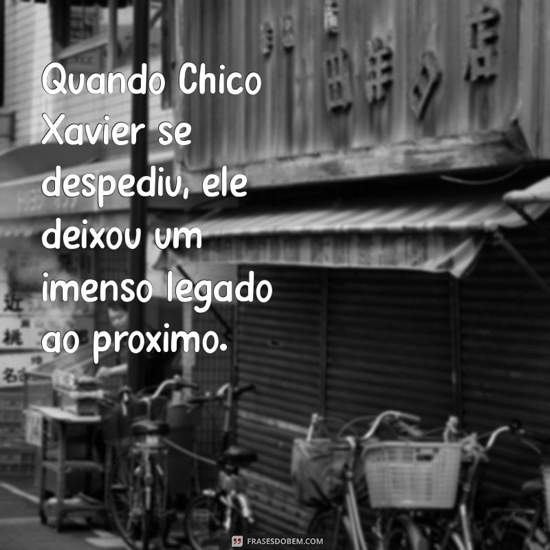 Chico Xavier: Data da Morte e Legado do Maior Médium Brasileiro 