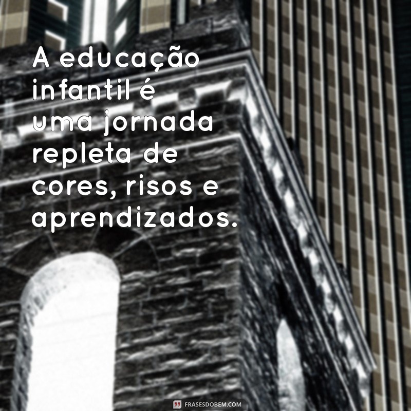 Celebrando o Orgulho de Ser Professora de Educação Infantil: A Importância da Formação de Futuras Gerações 