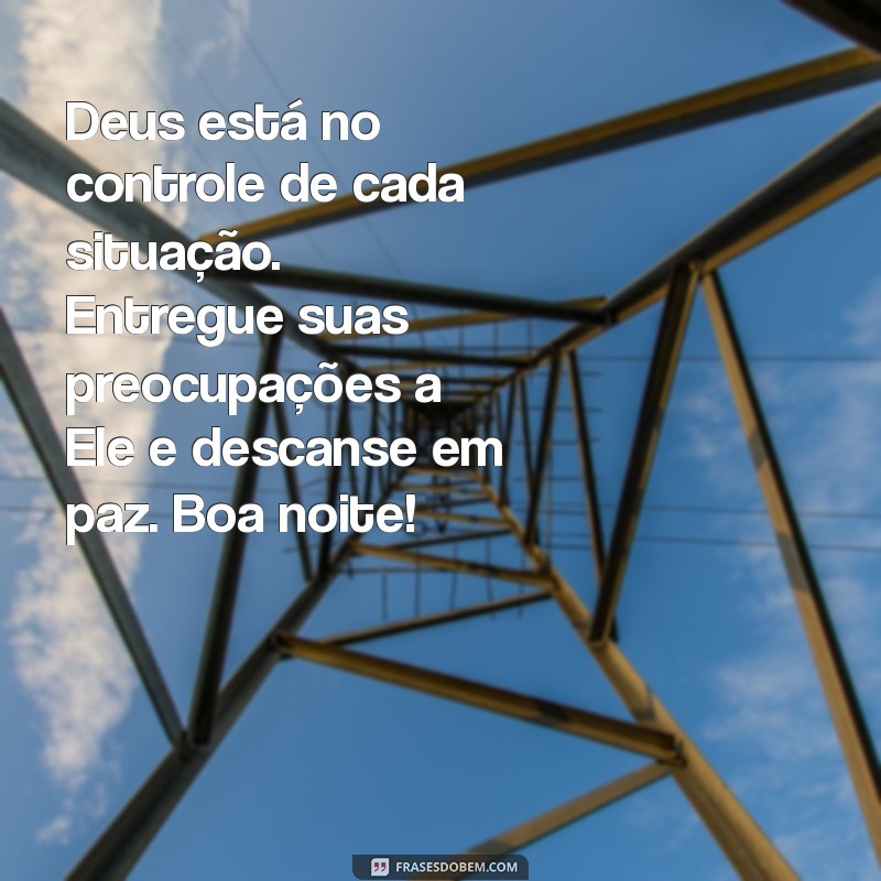 Mensagens Inspiradoras de Boa Noite com Deus: Envie Amor e Esperança 