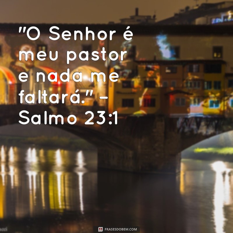 o senhor é meu pastor e nada me faltará quem disse 