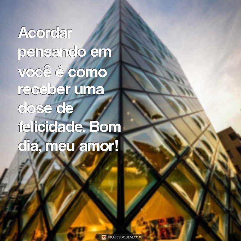 Mensagens de Bom Dia Apaixonadas para Encantar no WhatsApp 