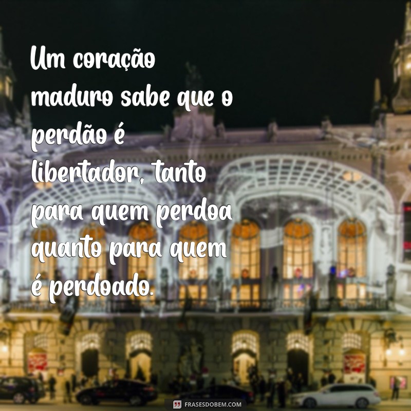 Frases Inspiradoras sobre Maturidade e Caráter para Refletir e Crescer 