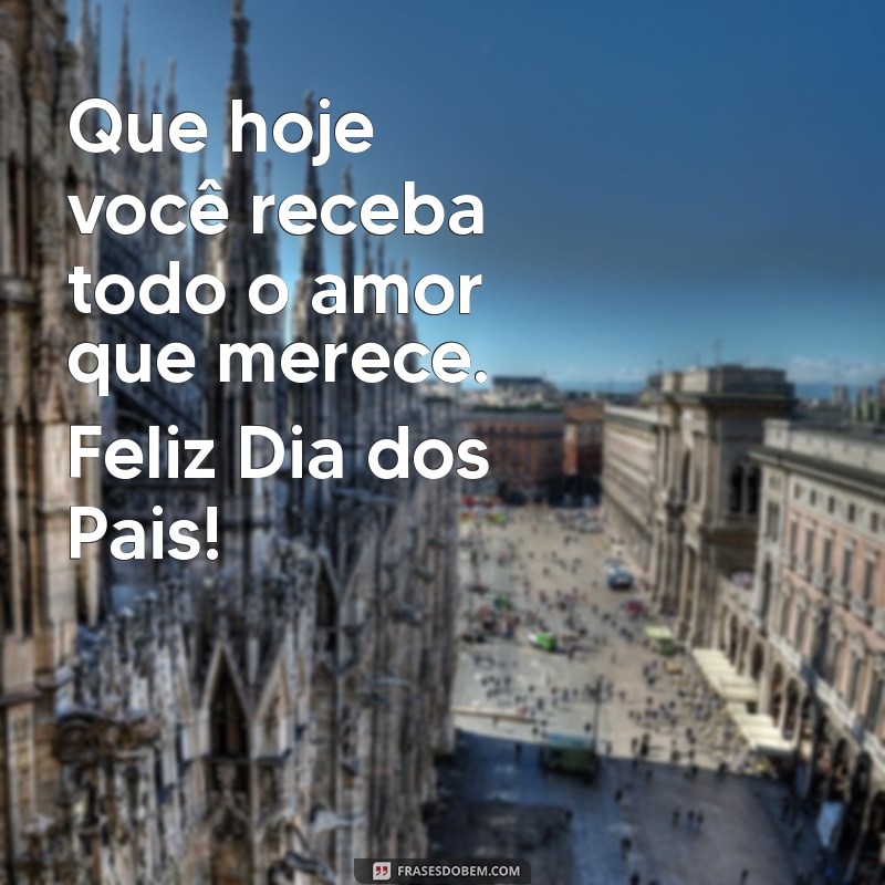 Imagens Criativas para Desejar um Feliz Dia dos Pais no WhatsApp 