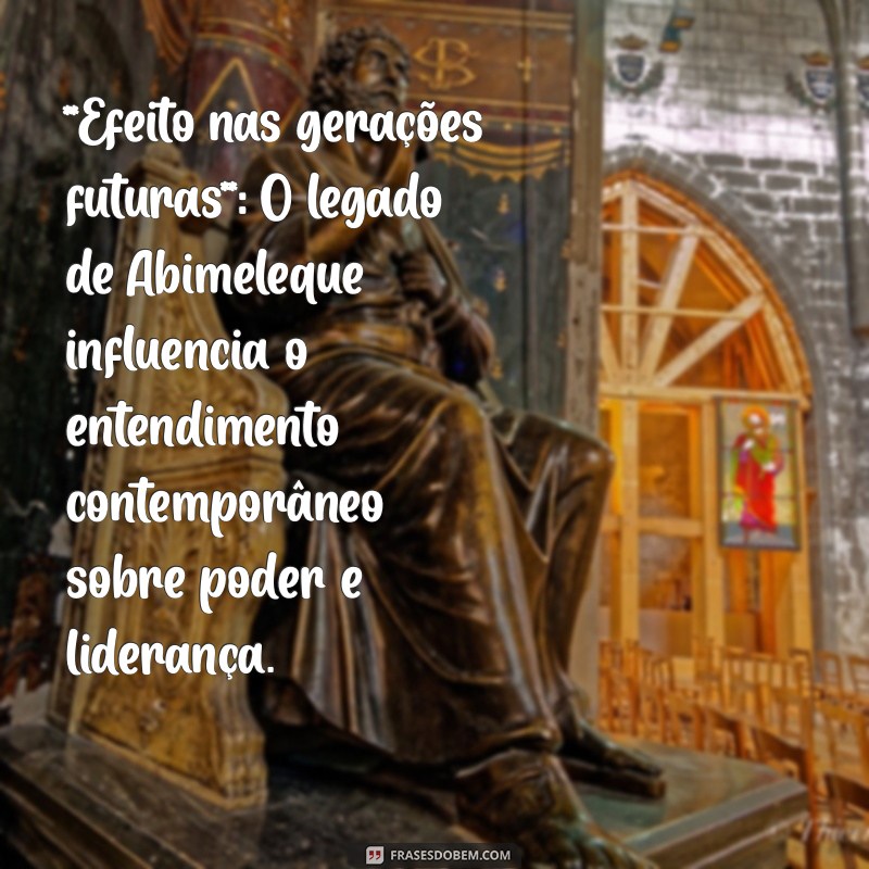 Abimeleque na Bíblia: Quem Foi e Qual Sua Importância nas Escrituras? 