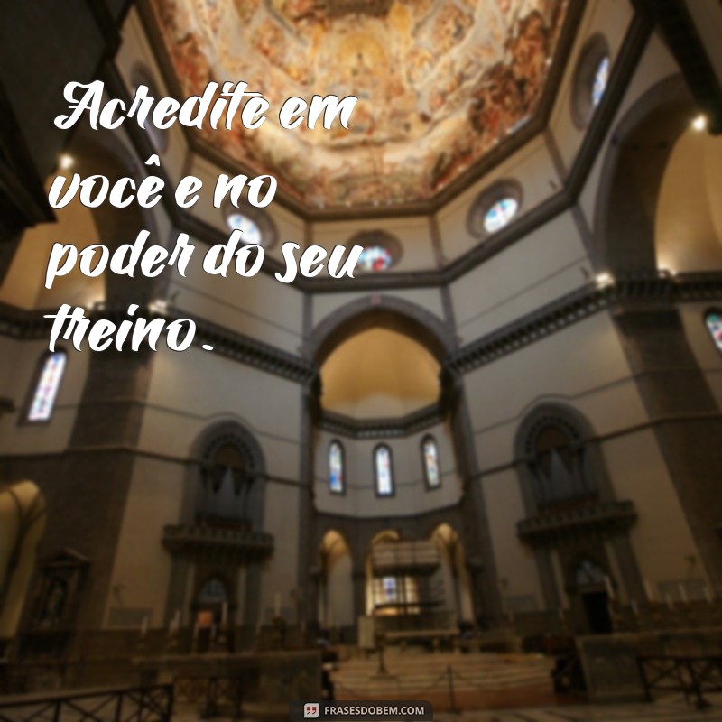 Melhores Frases Motivacionais para Fotos na Academia: Inspire-se e Compartilhe! 