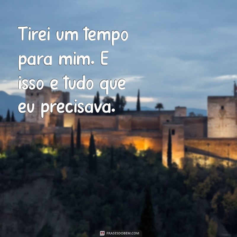 Frases Inspiradoras para Compartilhar nos Seus Stories Sozinha 