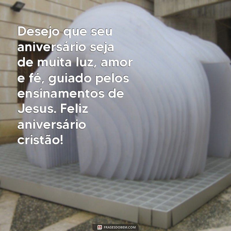 Descubra as melhores frases de feliz aniversário cristão para celebrar com amor e fé 