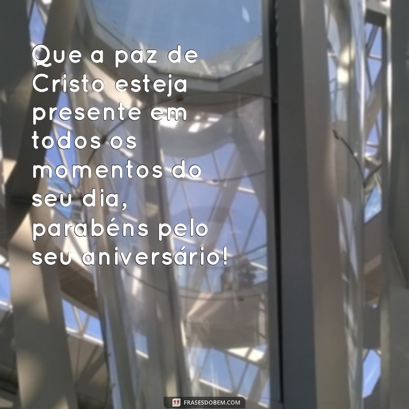 Descubra as melhores frases de feliz aniversário cristão para celebrar com amor e fé 