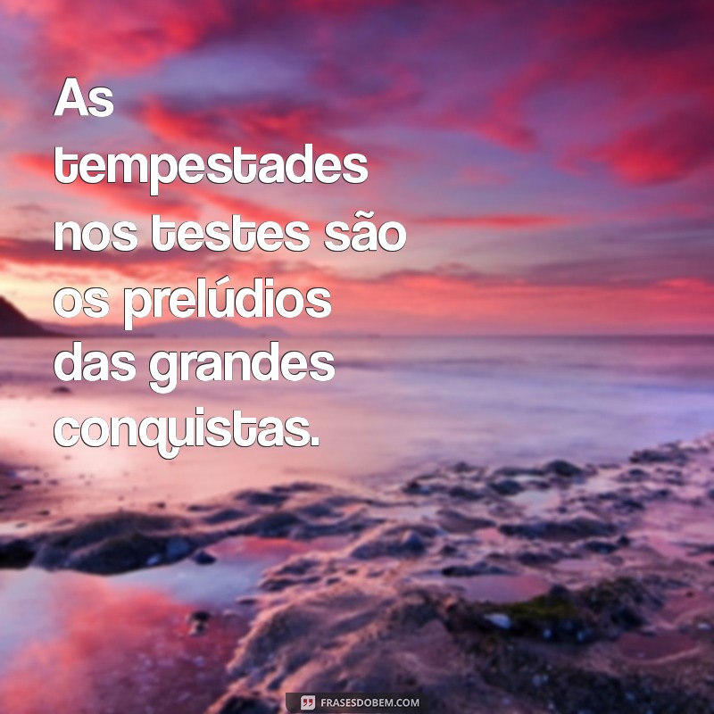 Frases Inspiradoras sobre Batalhas e Conquistas: Motivação para Superar Desafios 