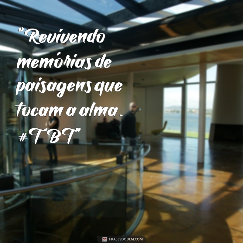 frases para tbt de viagem 