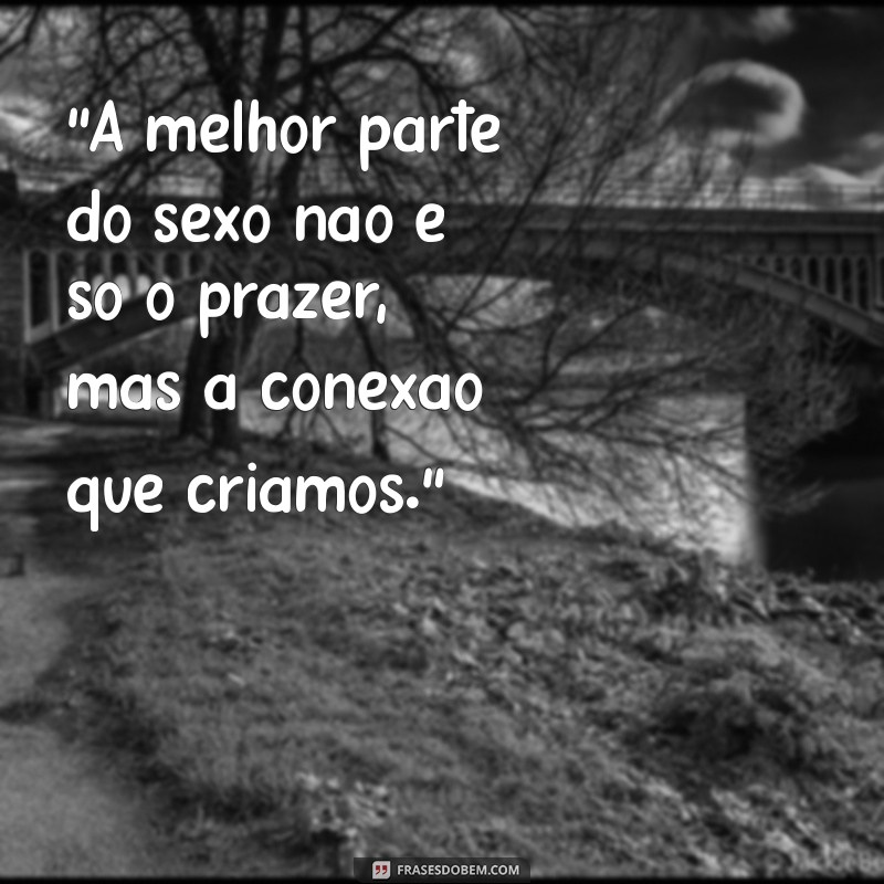 sexo gostoso frases 