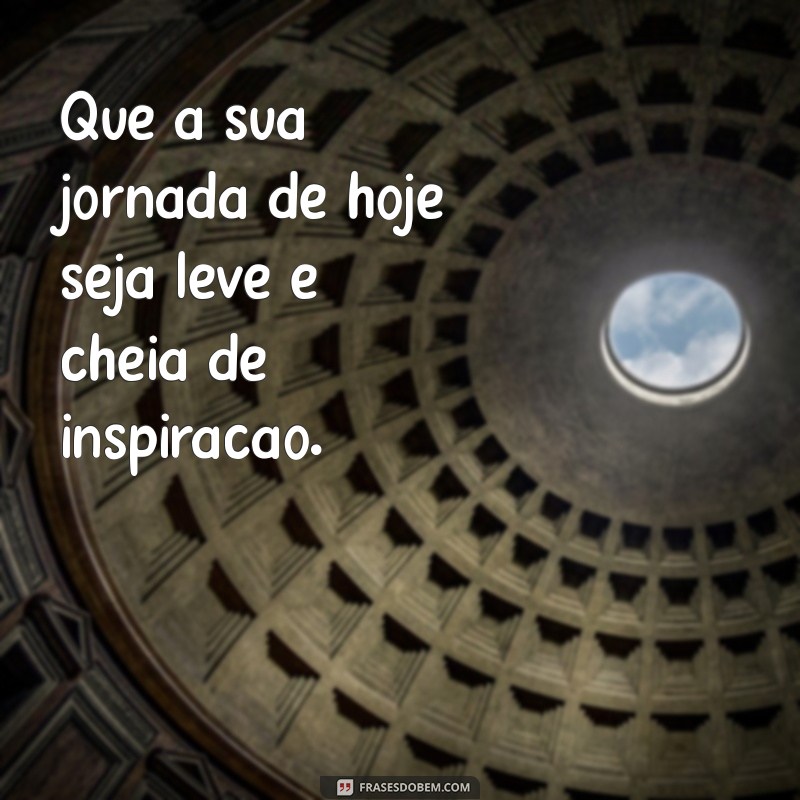 50 Frases Inspiradoras de Bom Dia para Começar o Dia com Positividade 